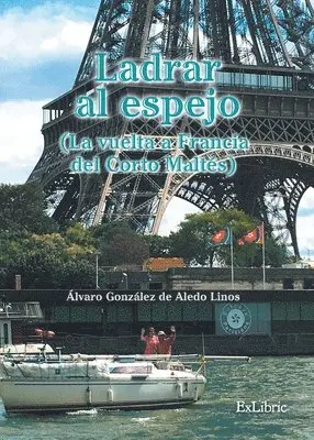 Álvaro González de Aledo Linos - Ladrar al espejo (La vuelta a Francia del Corto Maltés), Häftad. Tillgänglighet: Lägg i varukorg