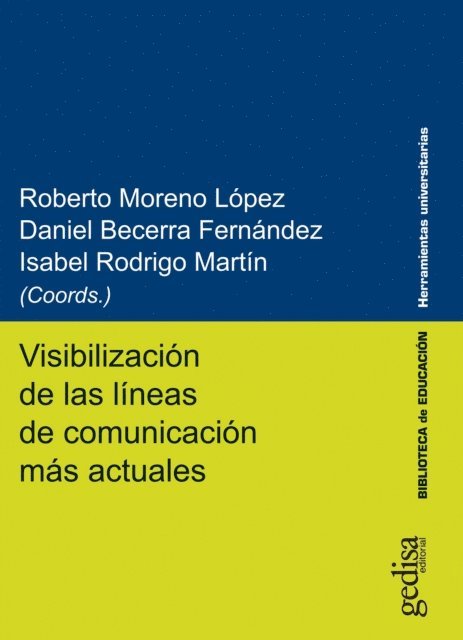 Isabel Rodrigo Martin, Daniel Becerra Fernandez, Roberto Moreno Lopez - Visibilización de las líneas de comunicación más actuales, E-bok