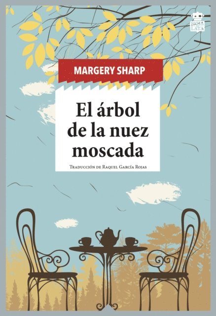 Margery Sharp - El arbol de la nuez moscada, E-bok