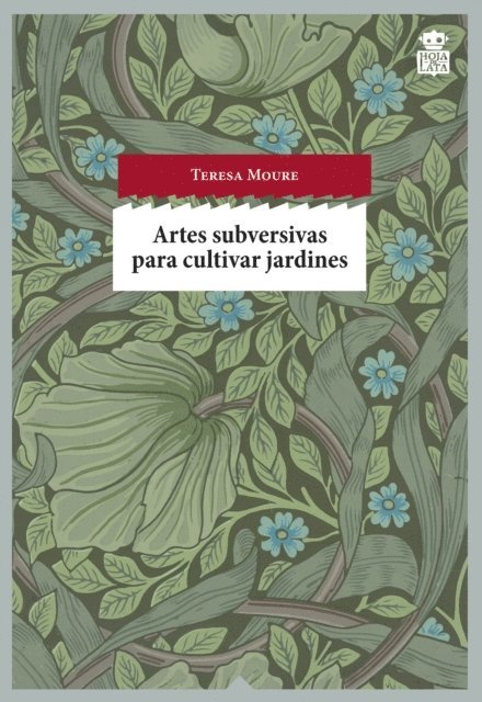 Teresa Moure - Artes subversivas para cultivar jardines, E-bok
