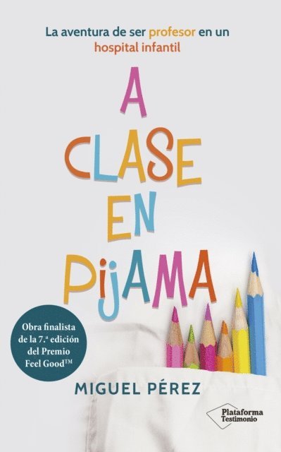 Miguel Perez - A clase en pijama, E-bok