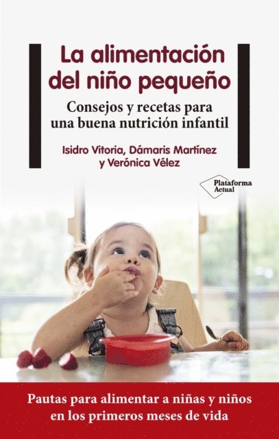 Veronica Velez, Damaris Martinez, Isidro Vitoria - La alimentación del niño pequeño, E-bok