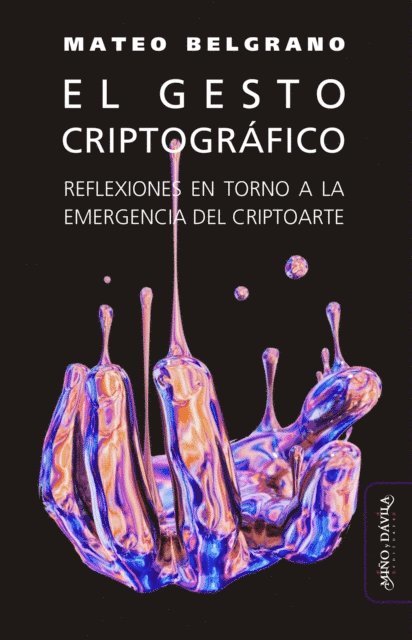 Mateo Belgrano - El gesto criptográfico, E-bok