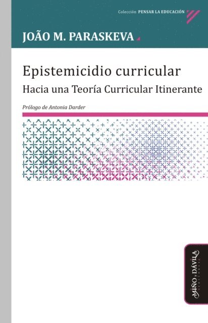 Joao M. Paraskeva - Epistemicidio curricular, E-bok