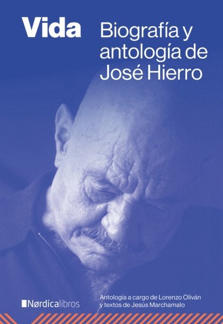Jesus Marchamalo Garcia, Jose Hierro del Real - Vida, E-bok
