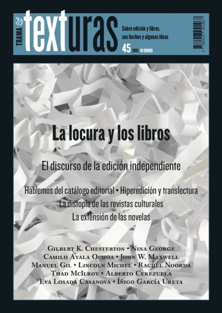 Alberto Cerezuela, Eva Losada Casanova, Inigo Garcia Ureta, Thad McIlroy, Rachel Noorda, Lincoln Michel, Manuel Gil, John W. Maxwell, Camilo Ayala Ochoa, Nina George, Gilbert K. Chesterton - Texturas 45: La locura y los libros, E-bok