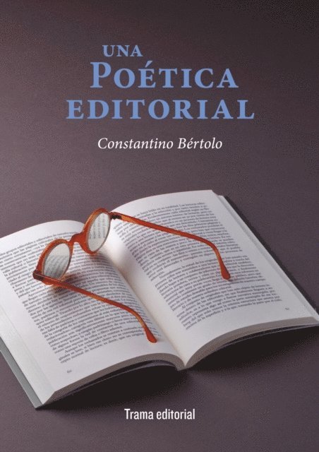Constantino Bertolo - Una poética editorial, E-bok