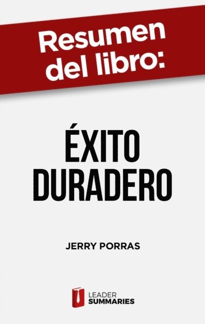 Leader Summaries - Resumen del libro "Éxito duradero" de Jerry Porras, E-bok