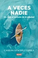 Casilda Sànchez Varela - A Veces Nadie / Sometimes No One, Häftad