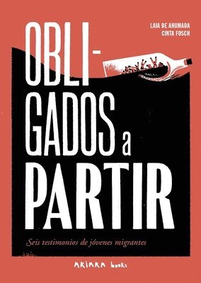 Laia De Ahumada - Obligados a Partir / Forced to Leave: Seis Testimonios de Jóvenes Migrantes / Six Testimonies of Young Migrants, Häftad