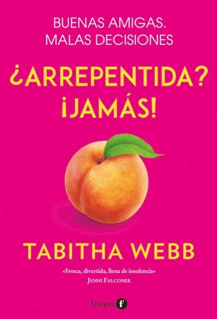 Tabitha Webb - ¿Arrepentida? ¡Jamás!, E-bok