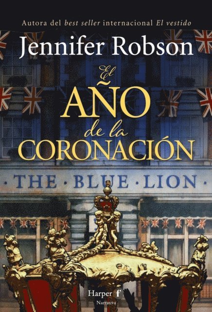 Jennifer Robson - El año de la coronación, E-bok