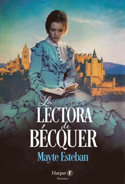Mayte Esteban - La lectora de Bécquer, E-bok. Tillgänglighet: Lägg i varukorg