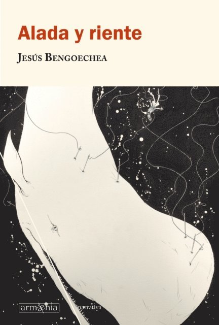 Jesus Bengoechea - Alada y riente, E-bok
