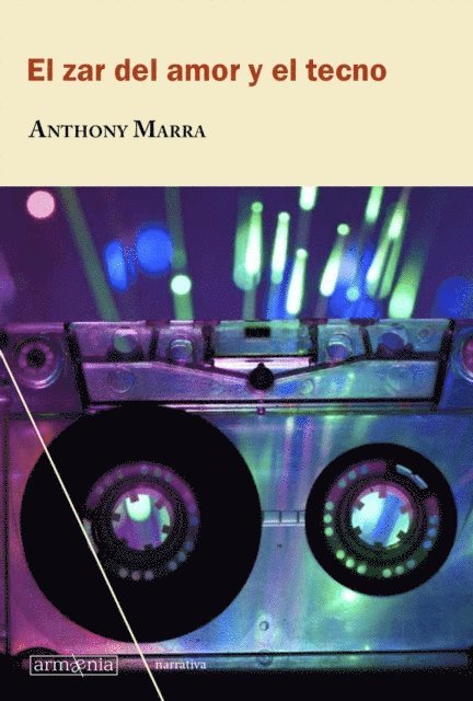 Anthony Marra - El zar del amor y el tecno, E-bok