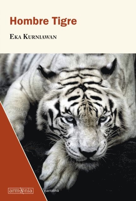 Eka Kurniawan - Hombre Tigre, E-bok
