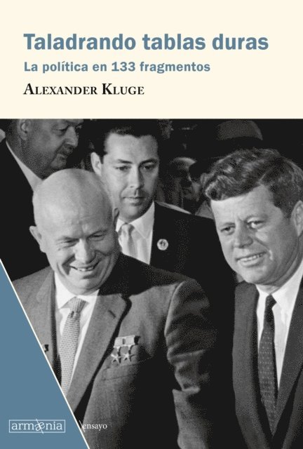 Alexander Kluge - Taladrando tablas duras, E-bok