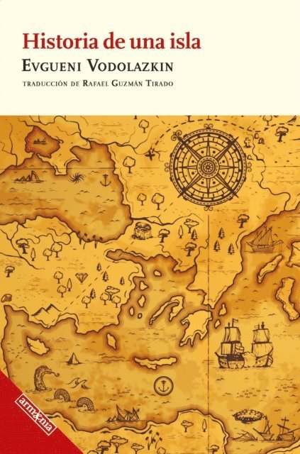 Rafael Guzman Tirado, Evgueni Vodolazkin - Historia de una isla, E-bok