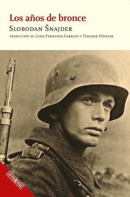 Slobodan Snajder - Los años de bronce, E-bok