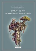 Diario de un neurasténico empedernido