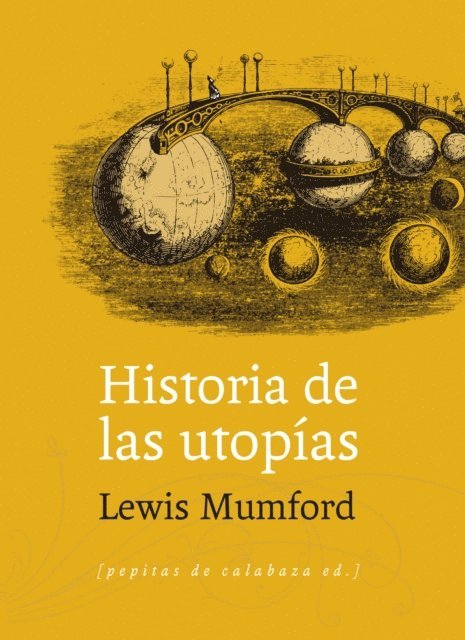 Lewis Mumford - Historia de las utopías, E-bok