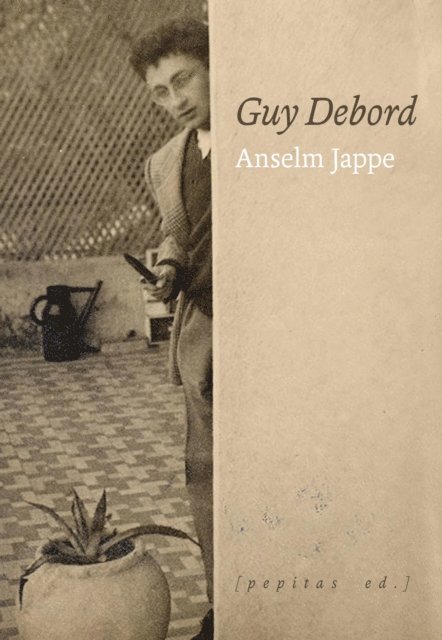 Anselm Jappe - Guy Debord, E-bok