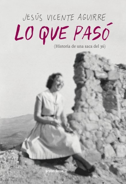 Jesus Vicente Aguirre - Lo que pasó, E-bok