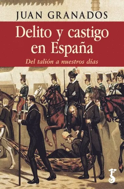 Juan Granados - Delito y castigo en España, E-bok. Tillgänglighet: Lägg i varukorg
