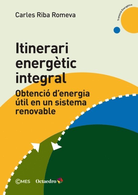 Carles Riba Romeva - Itinerari energètic integral, E-bok