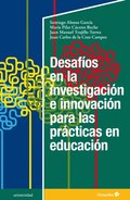 Desafÿos en la investigación e innovación para las prácticas en educación