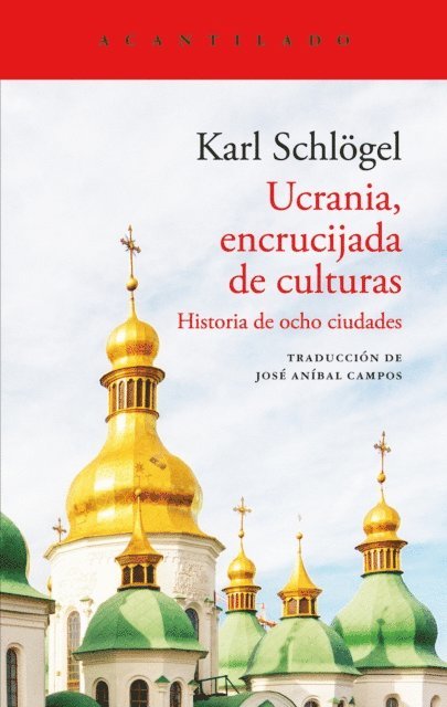 Karl Schlogel - Ucrania, encrucijada de culturas, E-bok