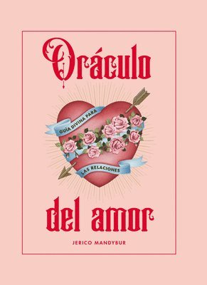 Jerico Mandybur - Oráculo del Amor / Love Oracle, Inbunden. Tillgänglighet: Lägg i varukorg