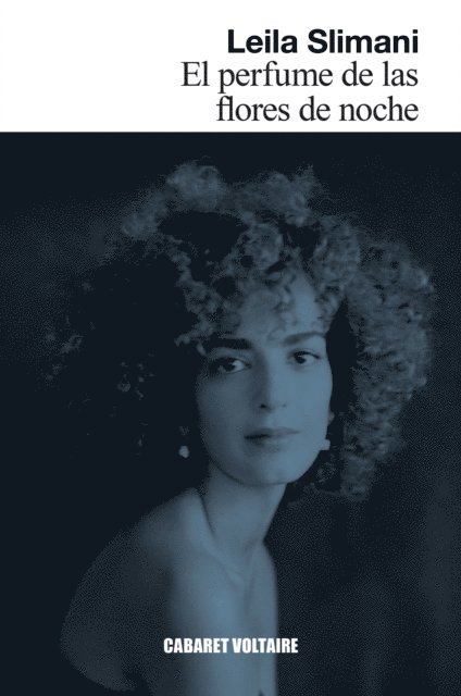 Leila Slimani - El perfume de las flores de noche, E-bok