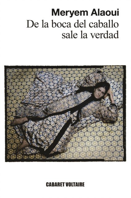 Meryem Alaoui - De la boca del caballo sale la verdad, E-bok