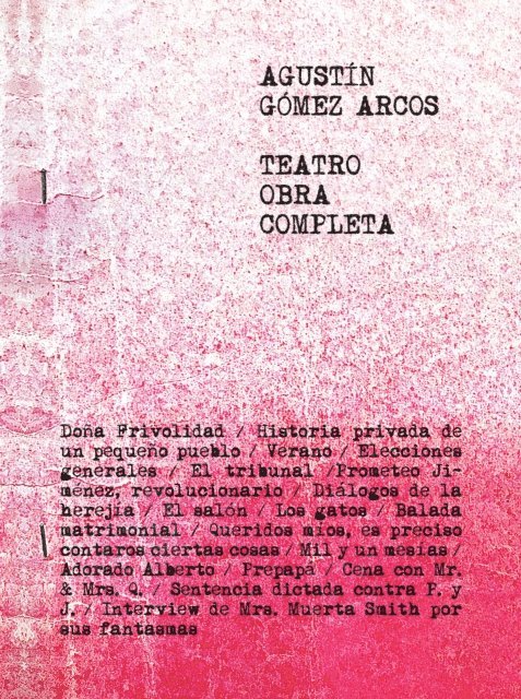 Agustin Gomez Arcos - Teatro. Obra completa, E-bok