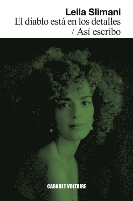 Leila Slimani - El diablo está en los detalles / Así escribo, E-bok