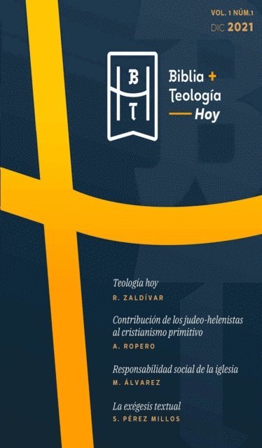 Eliseo Casal, Samuel Perez, Miguel Alvarez, Alfonso Ropero, Raul Zaldivar - Biblia y Teología Hoy, E-bok