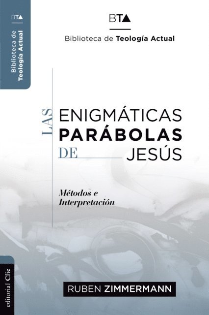 Ruben Zimmermann - Las enigmáticas parábolas de Jesús, E-bok