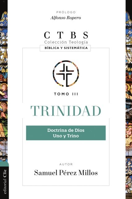 Samuel Perez Millos - Trinidad: Doctrina de Dios, uno y trino, E-bok