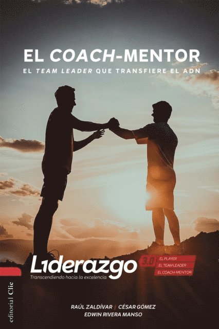 Edwin Rivera Manso, Cesar Gomez, Raul Zaldivar - El Coach-mentor, E-bok