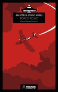 Biblioteca Studio Ghibli: Porco Rosso