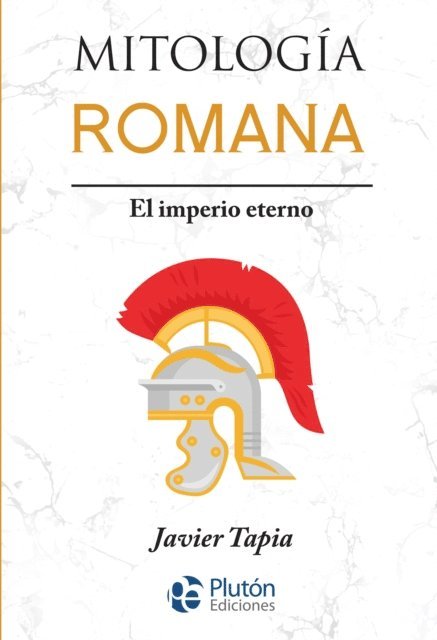 Javier Tapia - Mitología Romana, E-bok. Tillgänglighet: Lägg i varukorg