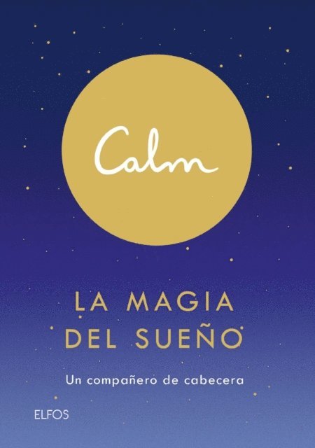 Michael Acton Smith - Calm. La magia del sueño, E-bok. Tillgänglighet: Lägg i varukorg