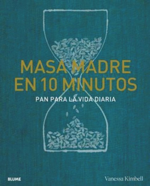 Vanessa Kimbell - Masa madre en 10 minutos, E-bok