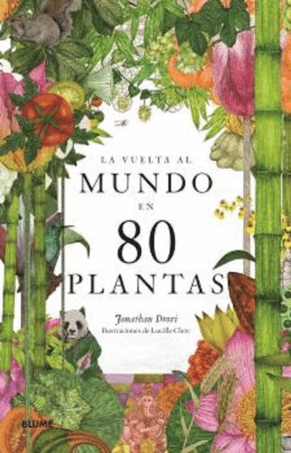Lucille Clerc, Jonathan Drori - La vuelta al mundo en 80 plantas, E-bok