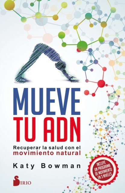 Katy Bowman - Mueve tu ADN, E-bok