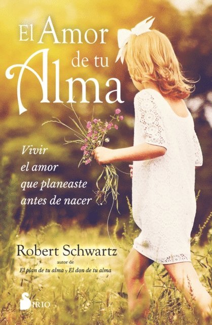 Robert Schwartz - El amor de tu alma, E-bok