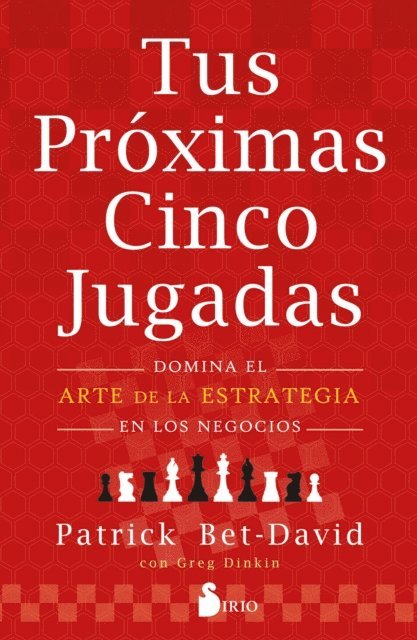 Patrick Bet-David - Tus próximas cinco jugadas, E-bok