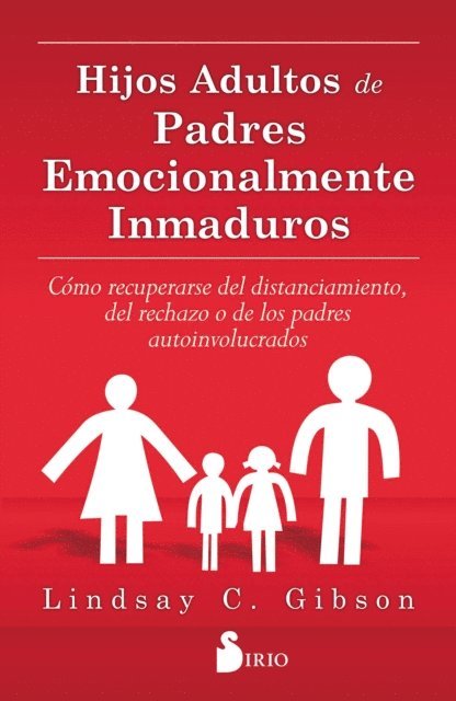Lindsay C. Gibson - Hijos adultos de padres emocionalmente inmaduros, E-bok