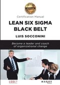 Lean Six Sigma Black Belt. Certification manual